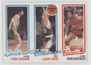 1980-81 Topps - [Base] #198-31-228 - Fred Brown, Larry Bird, Ron Brewer