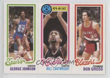 1980-81 Topps - [Base] #199-9-156 - George Johnson, Bill Cartwright, Bob Gross