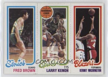 1980-81 Topps - [Base] #203-205-228 - Kermit Washington, Fred Brown, Larry Kenon