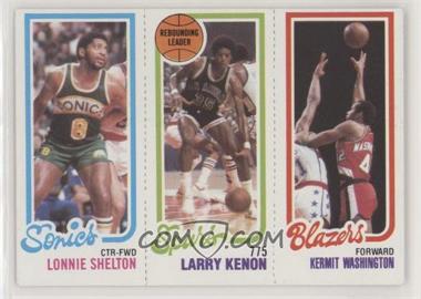 1980-81 Topps - [Base] #203-205-231 - Lonnie Shelton, Larry Kenon, Kermit Washington