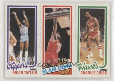 1980-81 Topps - [Base] #22-256-221 - Brian Taylor, Charlie Criss, Robert Reid