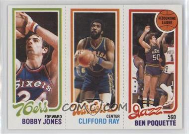 1980-81 Topps - [Base] #235-99-183 - Bobby Jones, Clifford Ray, Ben Poquette