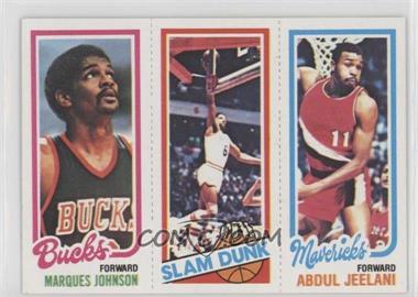 1980-81 Topps - [Base] #62-262-149 - Marques Johnson, Julius Erving, Abdul Jeelani