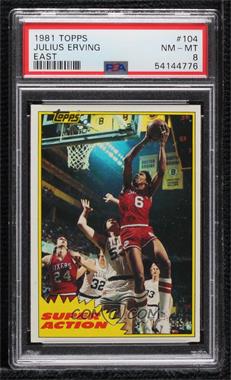 1981-82 Topps - [Base] #104E - Julius Erving [PSA 8 NM‑MT]