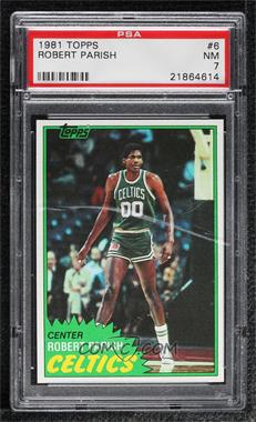 1981-82 Topps - [Base] #6 - Robert Parish [PSA 7 NM]