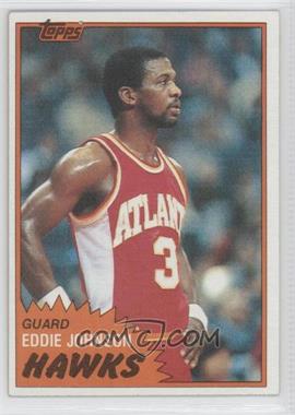 1981-82 Topps - [Base] #68E - Eddie Johnson