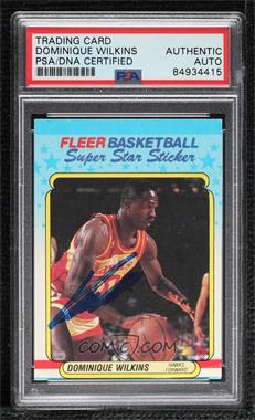 1988-89 Fleer Super Star Sticker - [Base] #11 - Dominique Wilkins [PSA/DNA Encased]