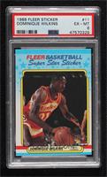 Dominique Wilkins [PSA 6 EX‑MT]