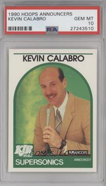 1989-90 NBA Hoops Announcers - [Base] #_KECA - Kevin Calabro [PSA 10 GEM MT]