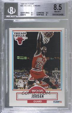 1990-91 Fleer - [Base] #26.1 - Michael Jordan (Line Under Biographical Information) [BGS 8.5 NM‑MT+]