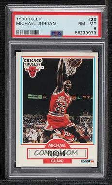 1990-91 Fleer - [Base] #26.2 - Michael Jordan (No Line Under Biographical Information) [PSA 8 NM‑MT]