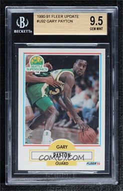 1990-91 Fleer Update - [Base] #U-92 - Gary Payton [BGS 9.5 GEM MINT]