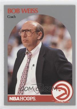 1990-91 NBA Hoops - [Base] #305 - Bob Weiss