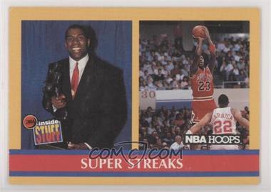 1990-91 NBA Hoops - [Base] #385 - Inside Stuff - Super Streaks (Magic Johnson, Michael Jordan) [EX to NM]