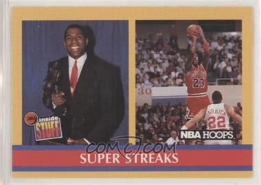 1990-91 NBA Hoops - [Base] #385 - Inside Stuff - Super Streaks (Magic Johnson, Michael Jordan) [Noted]