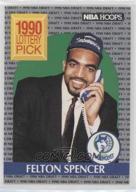 1990-91 NBA Hoops - [Base] #395 - 1990 Lottery Pick - Felton Spencer