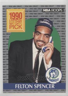 1990-91 NBA Hoops - [Base] #395 - 1990 Lottery Pick - Felton Spencer