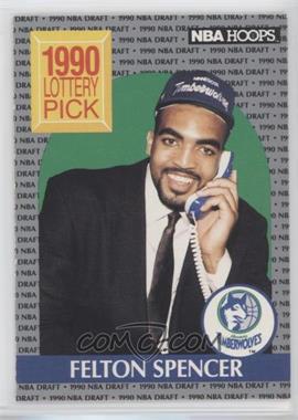 1990-91 NBA Hoops - [Base] #395 - 1990 Lottery Pick - Felton Spencer