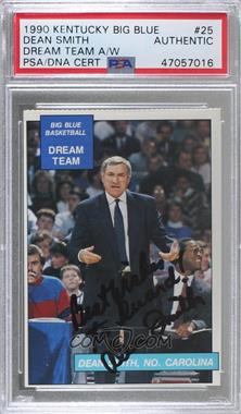 1990-91 Wildcat News Big Blue Basketball Dream Team - [Base] #25 - Dean Smith [PSA Authentic PSA/DNA Cert]