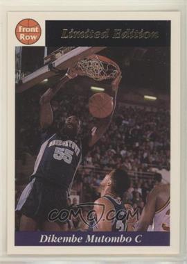 1991-92 Front Row Limited Edition Dikembe Mutombo - [Base] - Charter Member #7 - Dikembe Mutombo