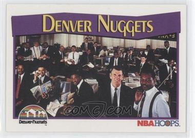 1991-92 NBA Hoops - [Base] #280 - Denver Nuggets Team