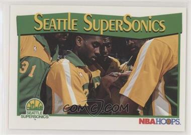 1991-92 NBA Hoops - [Base] #298 - Seattle SuperSonics Team