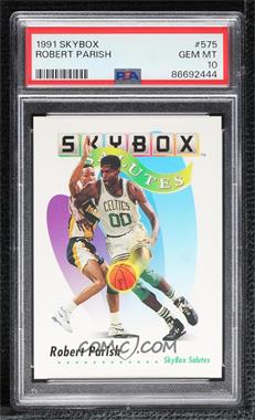 1991-92 Skybox - [Base] #575 - Robert Parish [PSA 10 GEM MT]