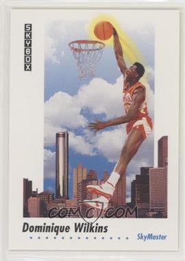 1991-92 Skybox - [Base] #588 - Dominique Wilkins