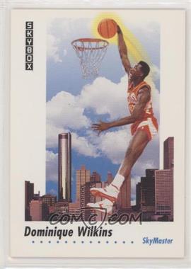 1991-92 Skybox - [Base] #588 - Dominique Wilkins