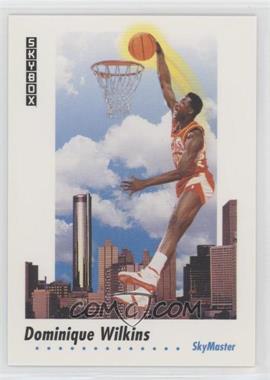 1991-92 Skybox - [Base] #588 - Dominique Wilkins [EX to NM]