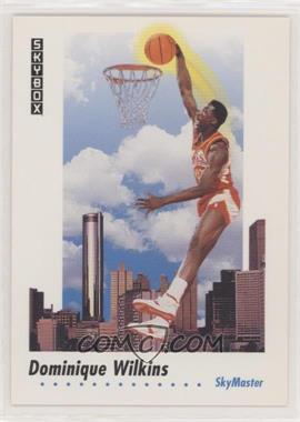 1991-92 Skybox - [Base] #588 - Dominique Wilkins