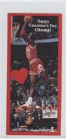 Tall - Michael Jordan (Happy Valentine's Day, Champ)