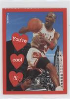 Michael Jordan (You're Cool !!!)