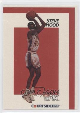 1991 Courtside Draft Pix - [Base] #27 - Steve Hood