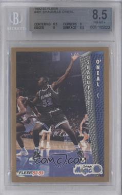 1992-93 Fleer - [Base] #401 - Shaquille O'Neal [BGS 8.5 NM‑MT+]