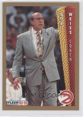 1992-93 Fleer - [Base] #7 - Bob Weiss