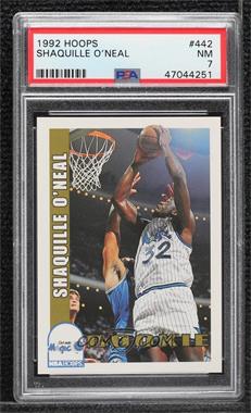 1992-93 NBA Hoops - [Base] #442 - Shaquille O'Neal [PSA 7 NM]