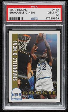 1992-93 NBA Hoops - [Base] #442 - Shaquille O'Neal [PSA 10 GEM MT]
