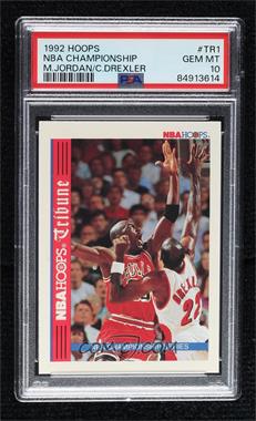 1992-93 NBA Hoops - [Base] #TR1 - NBA Hoops Tribune Championship Series (Michael Jordan, Clyde Drexler) [PSA 10 GEM MT]