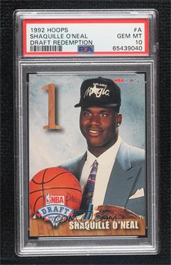 1992-93 NBA Hoops - NBA Draft #A - Shaquille O'Neal [PSA 10 GEM MT]