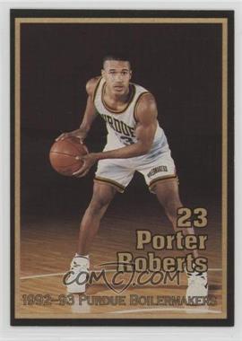 1992-93 Purdue Boilermakers Team Issue - [Base] #_PORO - Porter Roberts