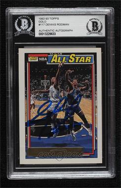1992-93 Topps - [Base] - Gold #117 - All-Star - Dennis Rodman [BAS Authentic]