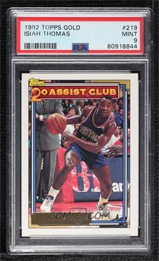 1992-93 Topps - [Base] - Gold #219 - Isiah Thomas [PSA 9 MINT]