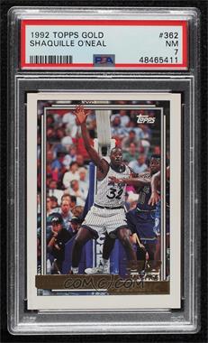 1992-93 Topps - [Base] - Gold #362 - Shaquille O'Neal [PSA 7 NM]