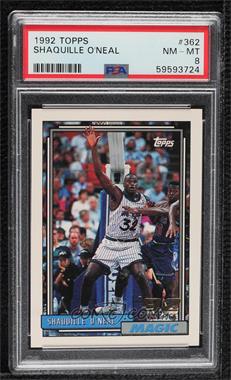 1992-93 Topps - [Base] #362 - Shaquille O'Neal [PSA 8 NM‑MT]