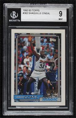 1992-93 Topps - [Base] #362 - Shaquille O'Neal [BGS 9 MINT]