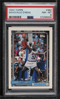 1992-93 Topps - [Base] #362 - Shaquille O'Neal [PSA 8 NM‑MT]