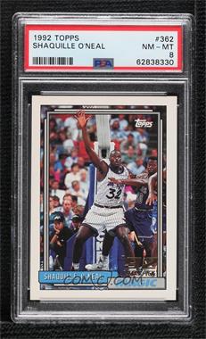 1992-93 Topps - [Base] #362 - Shaquille O'Neal [PSA 8 NM‑MT]