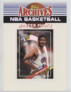 1992-93 Topps Archives - Master Photo #_BRDA - Brad Daugherty [Noted]