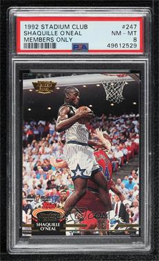 1992-93 Topps Stadium Club - [Base] - Members Only #247 - Shaquille O'Neal [PSA 8 NM‑MT]